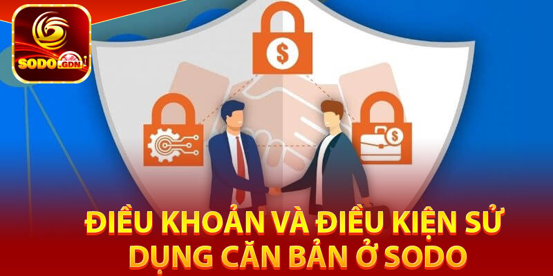 Điều Khoản Và Điều Kiện - Kế Hoạch Yêu Cầu Hội Viên Thực Hiện 1 Điều khoản và điều kiện sử dụng căn bản ở Sodo