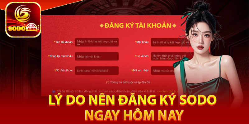 Đăng Ký Sodo – Bắt đầu Hành Trình Trải Nghiệm Cá Cược 3 Lý do nên đăng ký Sodo ngay hôm nay